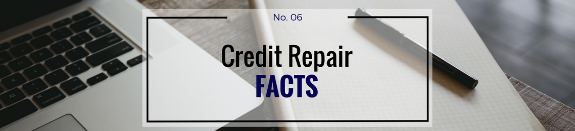 Credit Repair Facts with Trinity Enterprises LLC