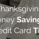 Thanksgiving Money Saving and Credit Card Tips